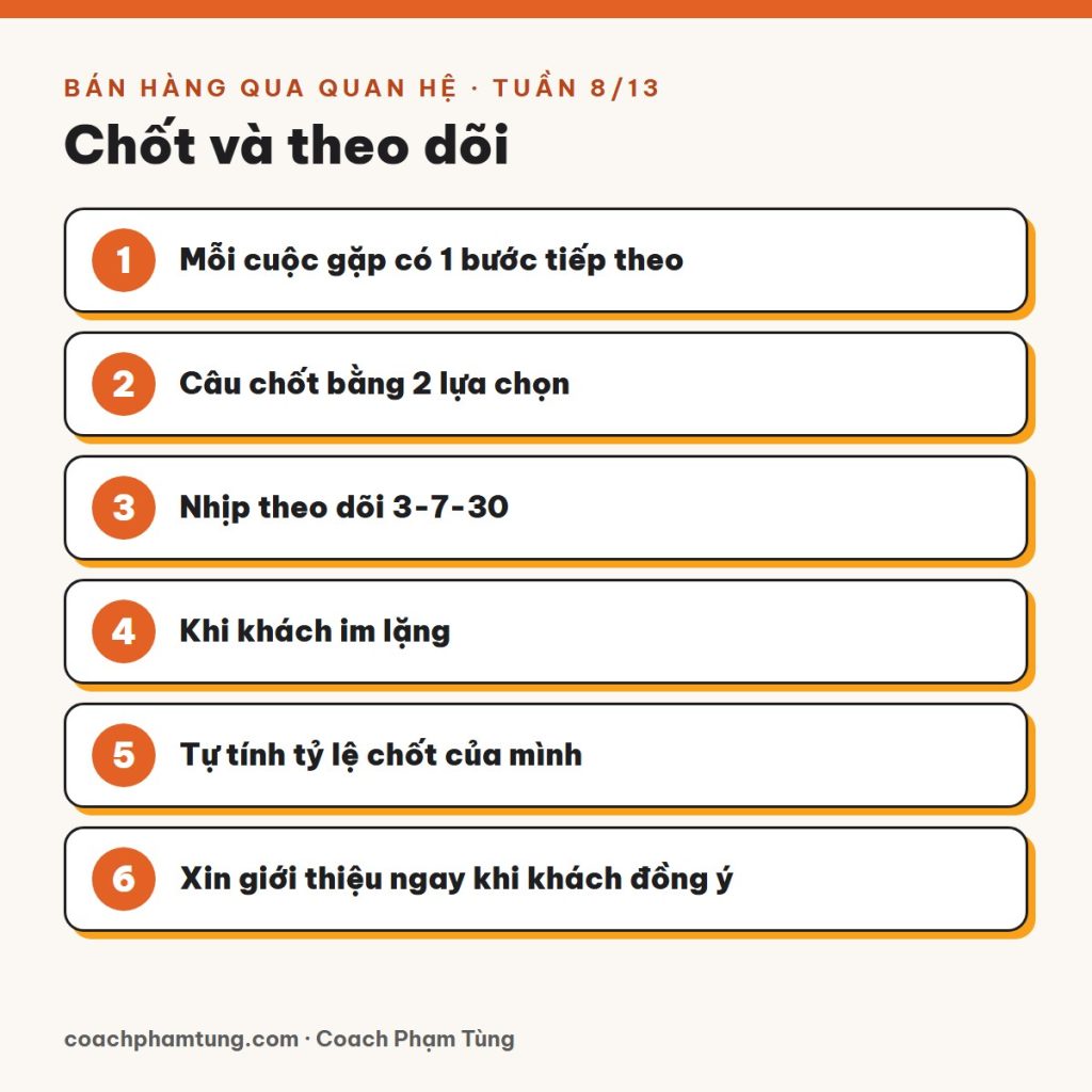 Bán hàng qua quan hệ, Tuần 8/13: Chốt và theo dõi