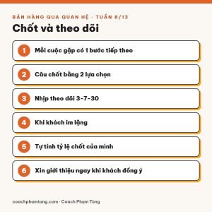 Bán hàng qua quan hệ, Tuần 8/13: Chốt và theo dõi