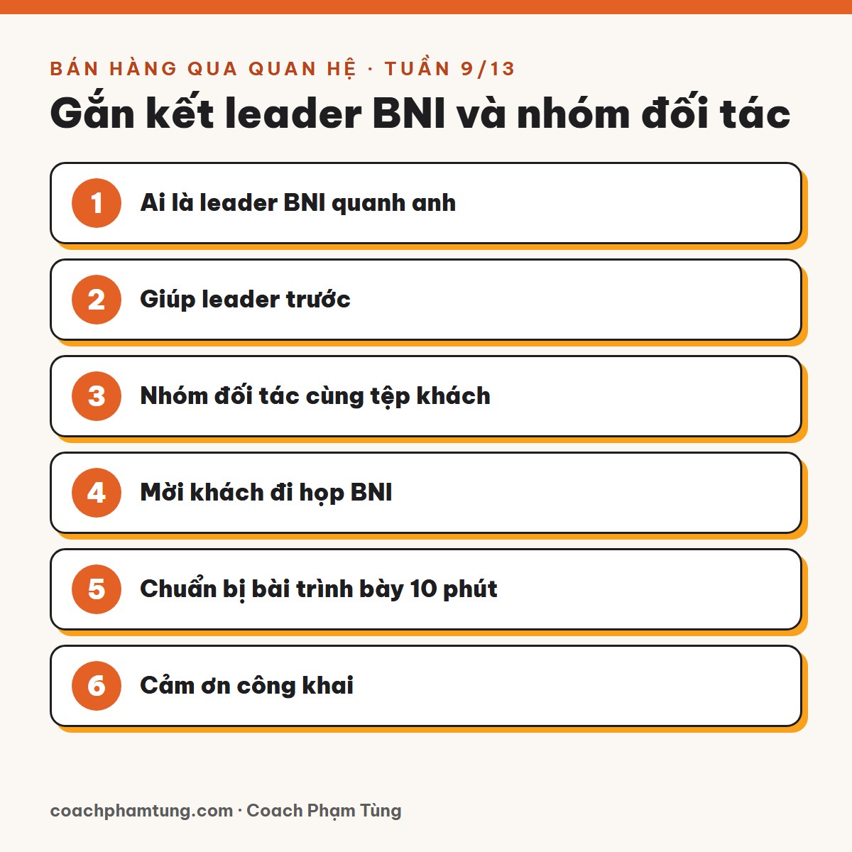 Bán hàng qua quan hệ, Tuần 9/13: Gắn kết leader BNI và nhóm đối tác