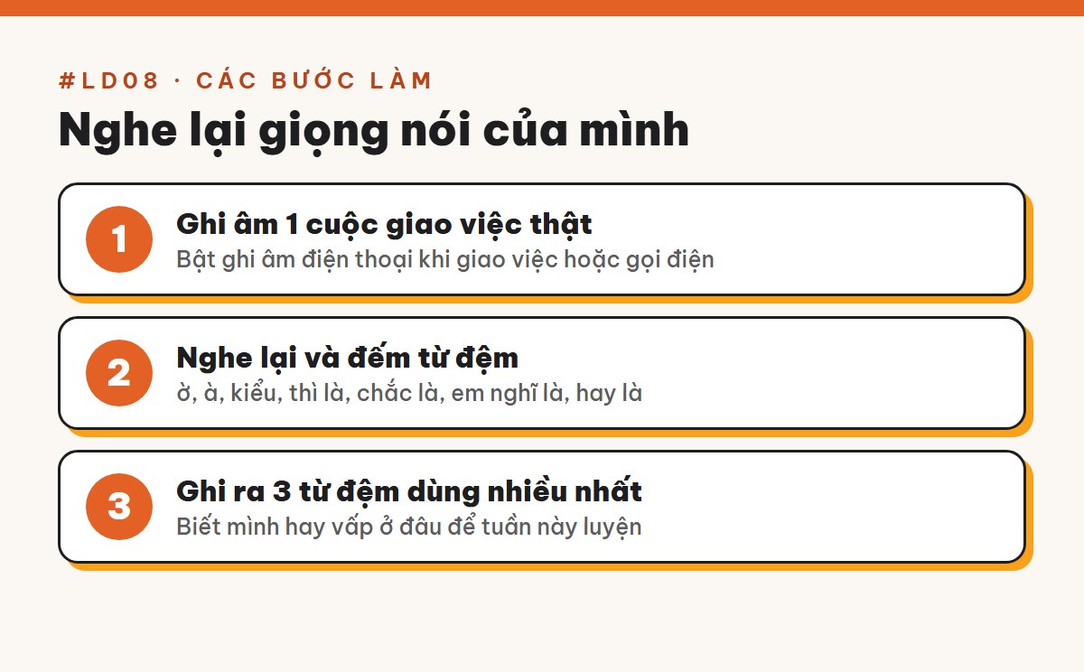 Nghe lại giọng nói của chính mình: cách ghi âm 1 cuộc giao việc và đếm từ đệm làm câu nói nhẹ đi